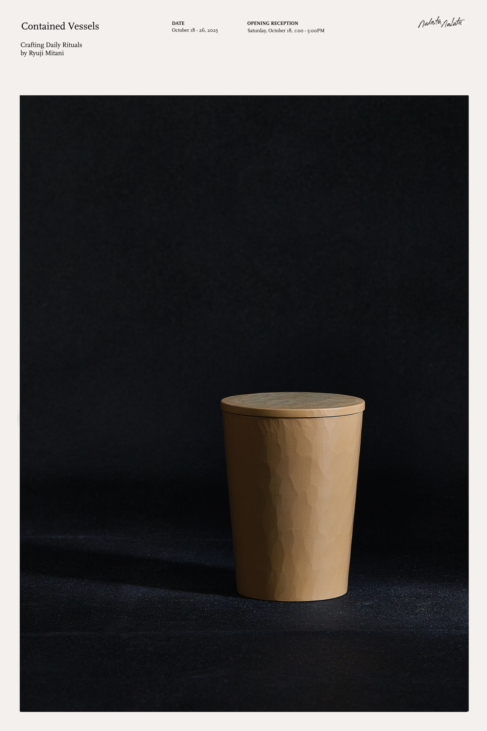 Poster for the Ryuji Mitani Contained Vessels exhibition at Nalata Nalata with an exclusive collaboration wooden cup with lid in white urushi